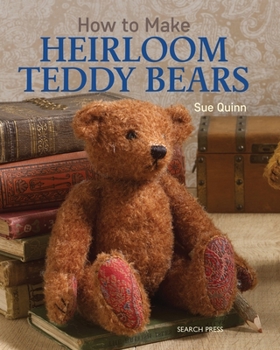 Paperback How to Make Heirloom Teddy Bears Book