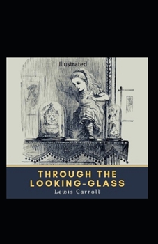 Paperback Through the Looking Glass Illustrated Book