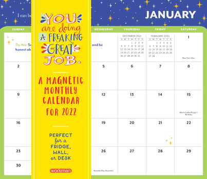 Calendar You Are Doing a Freaking Great Job Magnetic Wall Calendar 2022: 365 Days of Mood-Lifting, Creativity-Boosting, Purpose-Affirming Motivation. Book