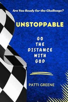Paperback Unstoppable: Go the Distance with God Book