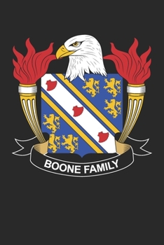 Boone: Boone Coat of Arms and Family Crest Notebook Journal (6 x 9 - 100 pages)