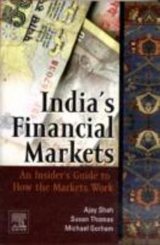 Hardcover Indian Financial Markets: An Insider's Guide to How the Markets Work Book