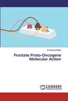 Paperback Prostate Proto-Oncogene Molecular Action Book