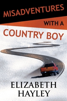 Paperback Misadventures with a Country Boy: Misadventures Book 17) Book