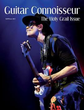 Paperback Guitar Connoisseur - The Holy Grail Issue - Fall 2015 Book