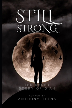 Paperback Still Strong: A Short Story of Dian Book