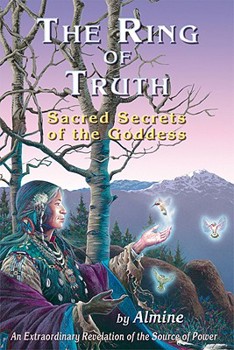 Paperback The Ring of Truth: Sacred Secrets of the Goddess Book