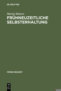 Hardcover Frühneuzeitliche Selbsterhaltung: Telesio Und Die Naturphilosophie Der Renaissance [German] Book