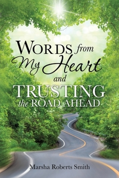 Paperback Words from My Heart and Trusting the Road Ahead Book
