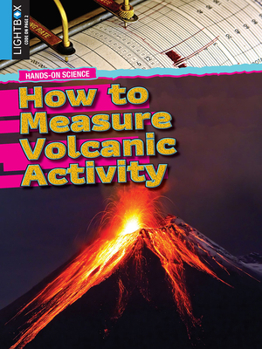 Library Binding How to Measure Volcanic Activity Book