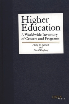Hardcover Higher Education: A Worldwide Inventory of Centers and Programs Book