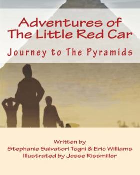 Paperback Adventures of The Little Red Car: Journey to The Pyramids Book