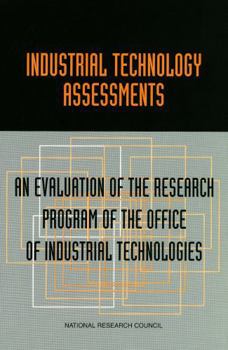 Industrial Technology Assessments: An Evaluation of the Research Program of the Office of Industrial Technologies