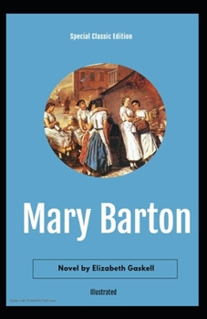 Paperback Mary Barton Illustrated (Special Classic Edition) Book