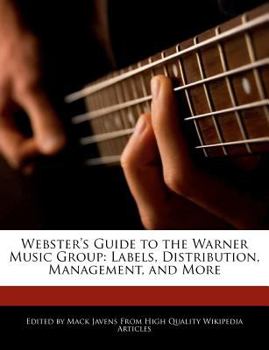 Paperback Webster's Guide to the Warner Music Group: Labels, Distribution, Management, and More Book