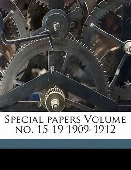 Paperback Special papers Volume no. 15-19 1909-1912 Book