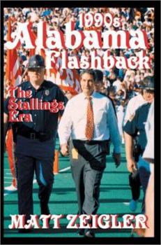 Paperback 1990s Alabama Flashback: The Stallings Era Book