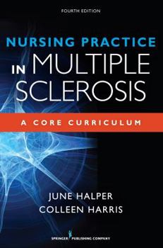 Paperback Nursing Practice in Multiple Sclerosis: A Core Curriculum Book