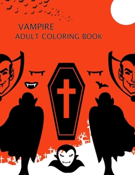 Paperback vampire Adult Coloring Book: Horror vampire Coloring Book