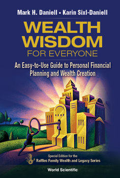 Hardcover Wealth Wisdom for Everyone: An Easy-To-Use Guide to Personal Financial Planning and Wealth Creation Book