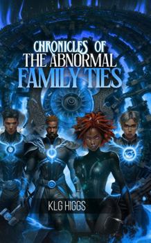 Paperback Chronicles of the Abnormals: Family Ties Book