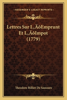 Paperback Lettres Sur L'Emprunt Et L'Impot (1779) [French] Book