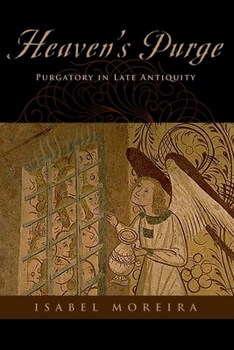 Paperback Heaven's Purge: Purgatory in Late Antiquity Book