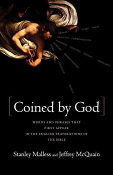 Paperback Coined by God: Words and Phrases That First Appear in English Translations of the Bible Book
