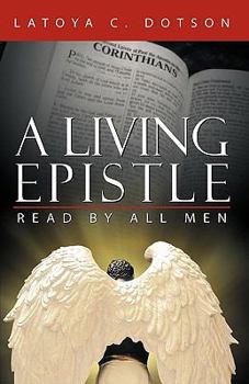 Paperback A Living Epistle: Read by All Men Book