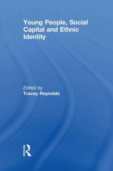 Paperback Young People, Social Capital and Ethnic Identity Book