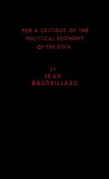 Paperback For a Critique of the Political Economy of the Sign Book