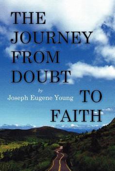 The Journey from Doubt to Faith