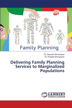 Paperback Delivering Family Planning Services to Marginalized Populations Book