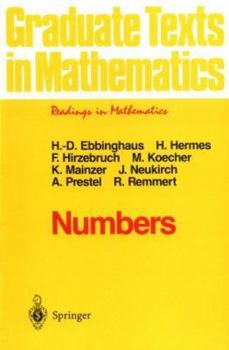 Numbers (Graduate Texts in Mathematics / Readings in Mathematics) - Book #123 of the Graduate Texts in Mathematics