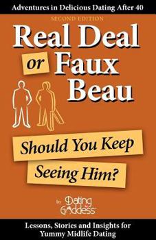 Paperback Real Deal or Faux Beau: Should You Keep Seeing Him? Book