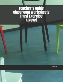 Paperback Teacher's Guide Classroom Worksheets Trust Exercise A Novel Book