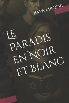 Paperback Le Paradis en Noir et Blanc [French] Book