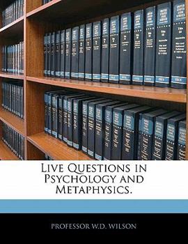 Paperback Live Questions in Psychology and Metaphysics. Book