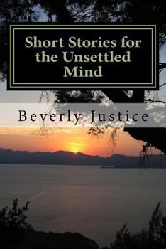 Paperback Short Stories for the Unsettled Mind Book