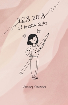Paperback Los 20´s. ¿Y ahora qué? [Spanish] Book
