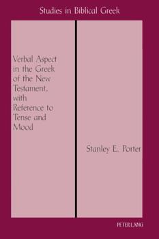 Paperback Verbal Aspect in the Greek of the New Testament, with Reference to Tense and Mood: Third Printing Book