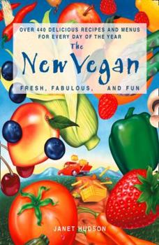 Paperback The New Vegan: Fresh, Fabulous, and Fun Book
