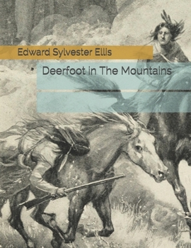 Paperback Deerfoot in The Mountains Book