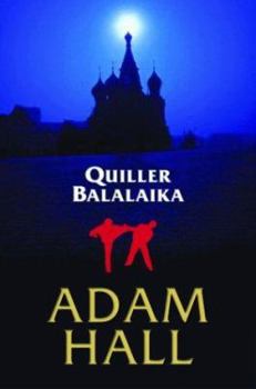 Quiller Balalaika - Book #19 of the Quiller