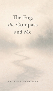 Hardcover The Fog, the Compass and Me Book