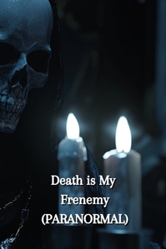 Paperback Death is My Frenemy (PARANORMAL) Book