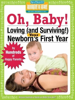 Paperback Oh Baby!: Loving (and Surviving!) Your Newborn's First Year Book