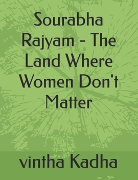 Paperback Sourabha Rajyam - The Land Where Women Don't Matter Book