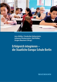 Paperback Erfolgreich integrieren - die Staatliche Europa-Schule Berlin [German] Book