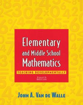 Paperback Elementary and Middle School Mathematics: Teaching Developmentally (4th Edition) Book